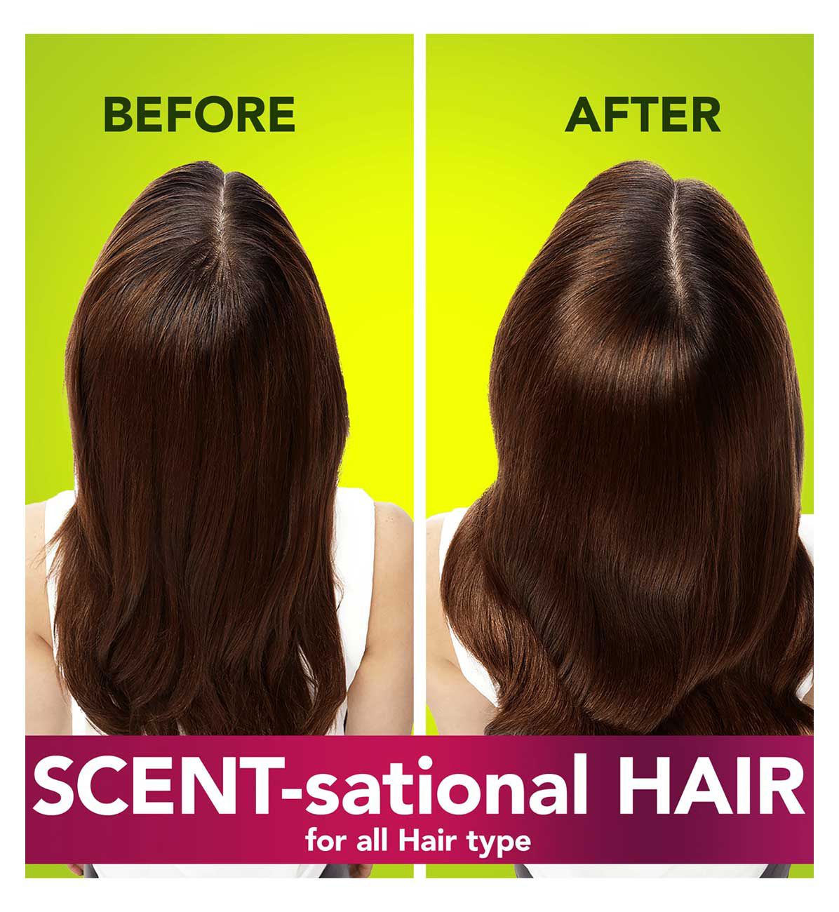 Before and after view of long brown hair from behind with the caption scent-sational hair for all hair type