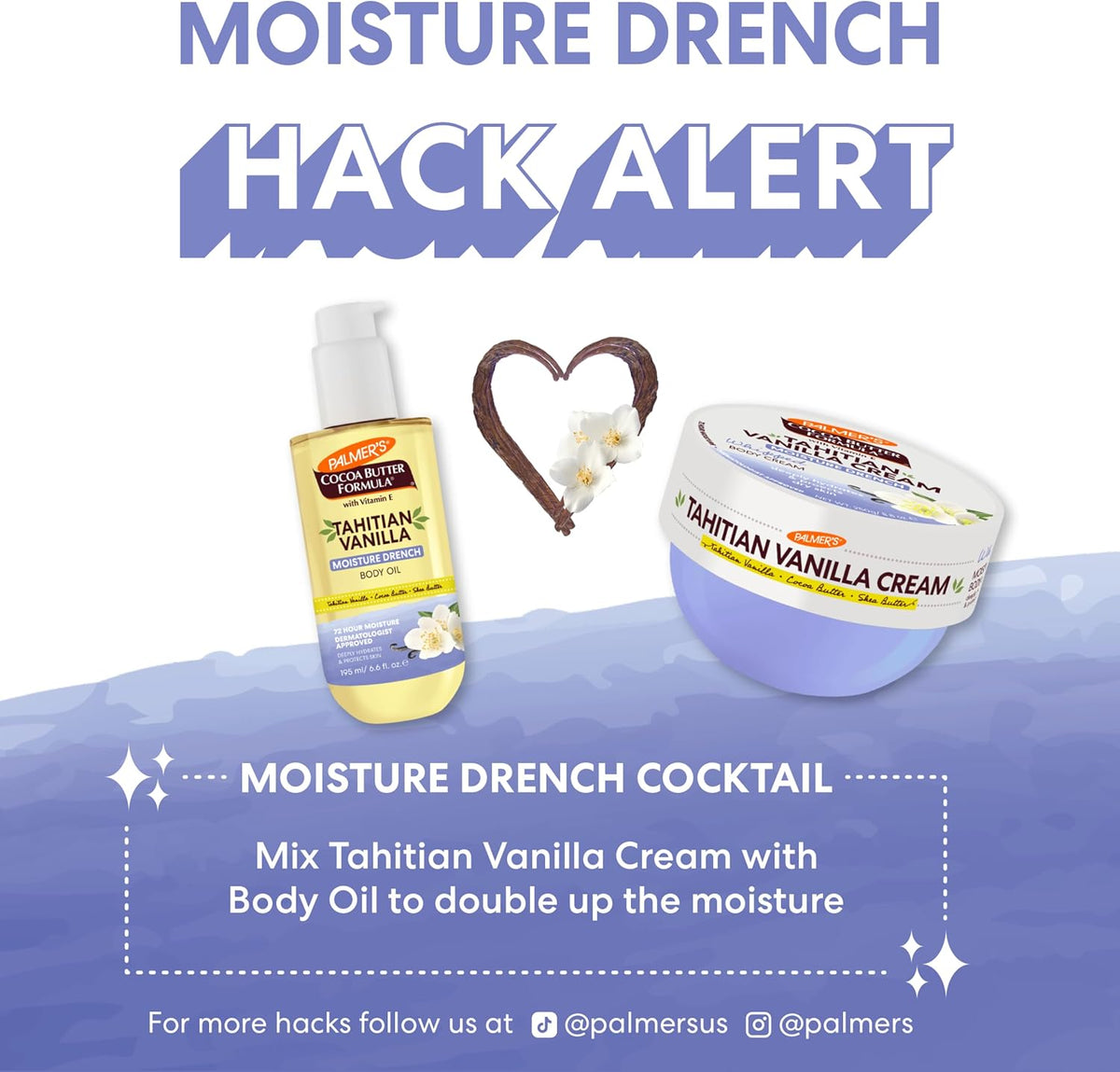 Graphic showing the Palmer's Tahitian Vanilla body oil bottle beside the cream tub under a moisture drench hack alert headline