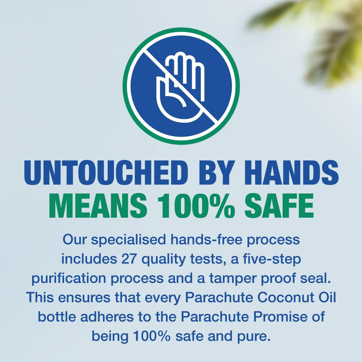 Untouched by hands graphic with a no-hands symbol and text about a hands-free process and tamper proof seal